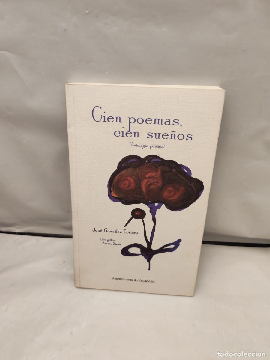 Second hand books: CIEN POEMAS, CIEN SUE&Ntilde;OS: Antolog&iacute;a po&eacute;tica (Primera edici&oacute;n)