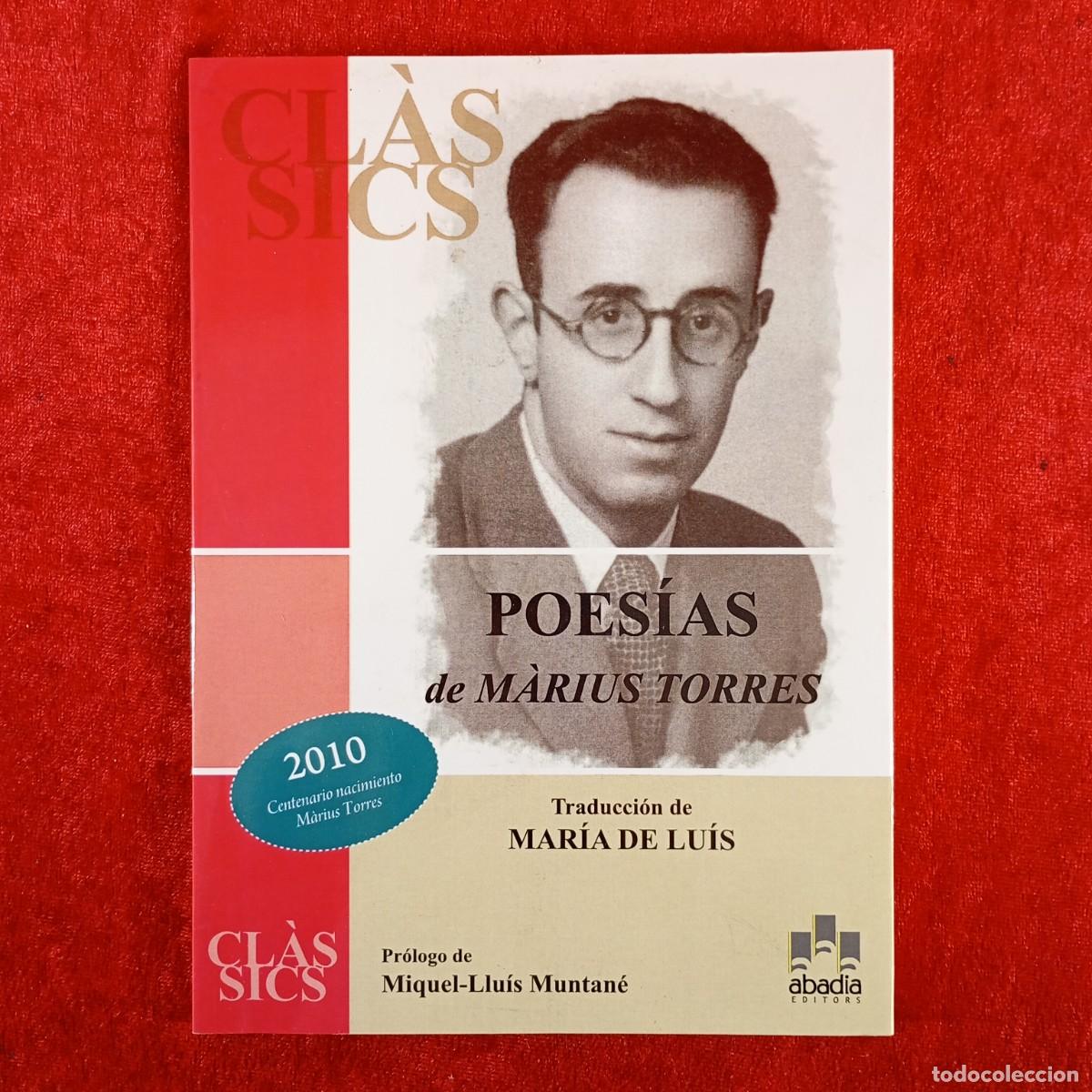 Libros de segunda mano: POES&Iacute;AS DE M&Agrave;RIUS TORRES - TRADUCCI&Oacute;N DE MAR&Iacute;A DE LU&Iacute;S - ABADIA EDITORS - 2009 / 1990