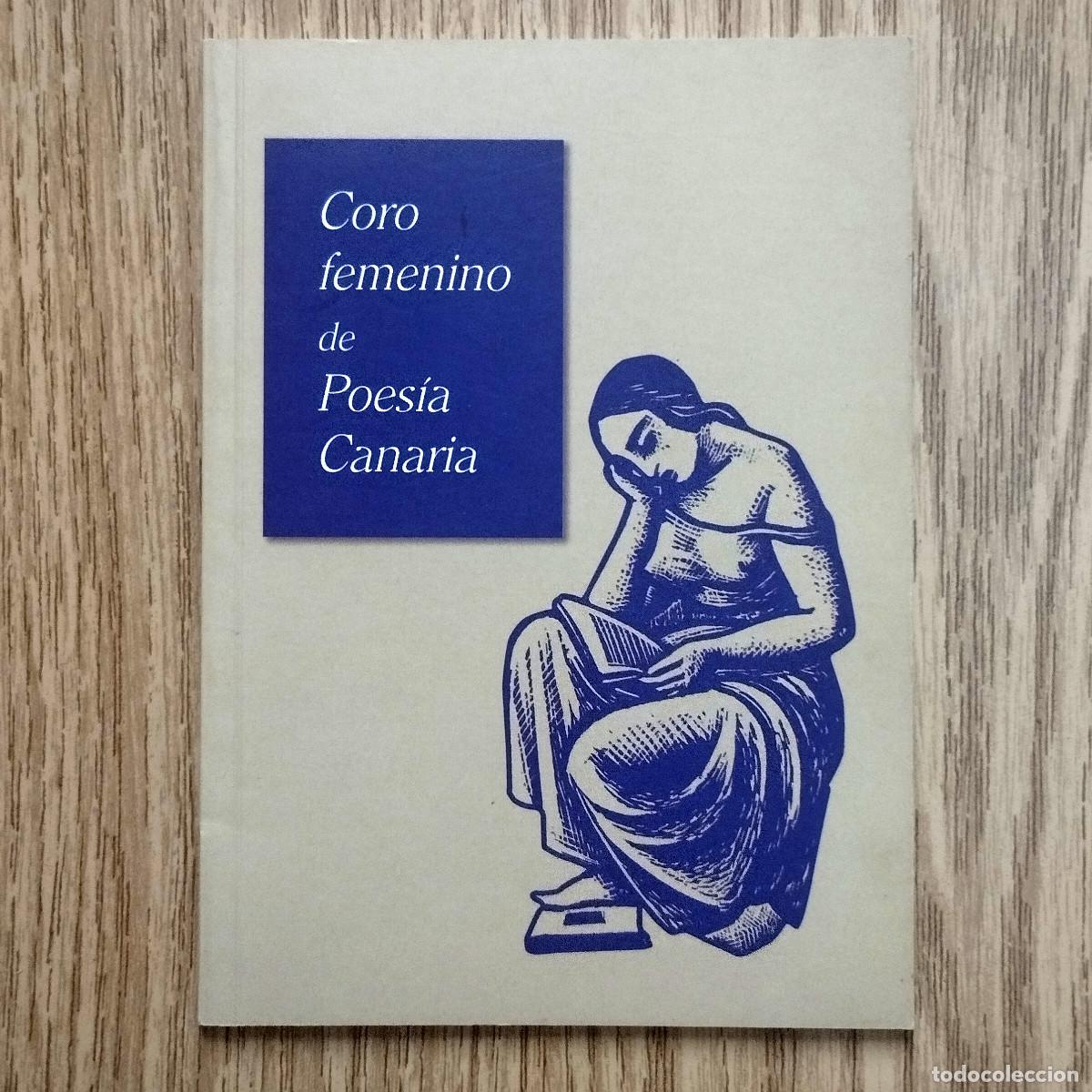 Libros de segunda mano: Libro CORO FEMENINO DE POES&Iacute;A CANARIA | 2006 | GOBIERNO DE CANARIAS | Tenerife - Canarias