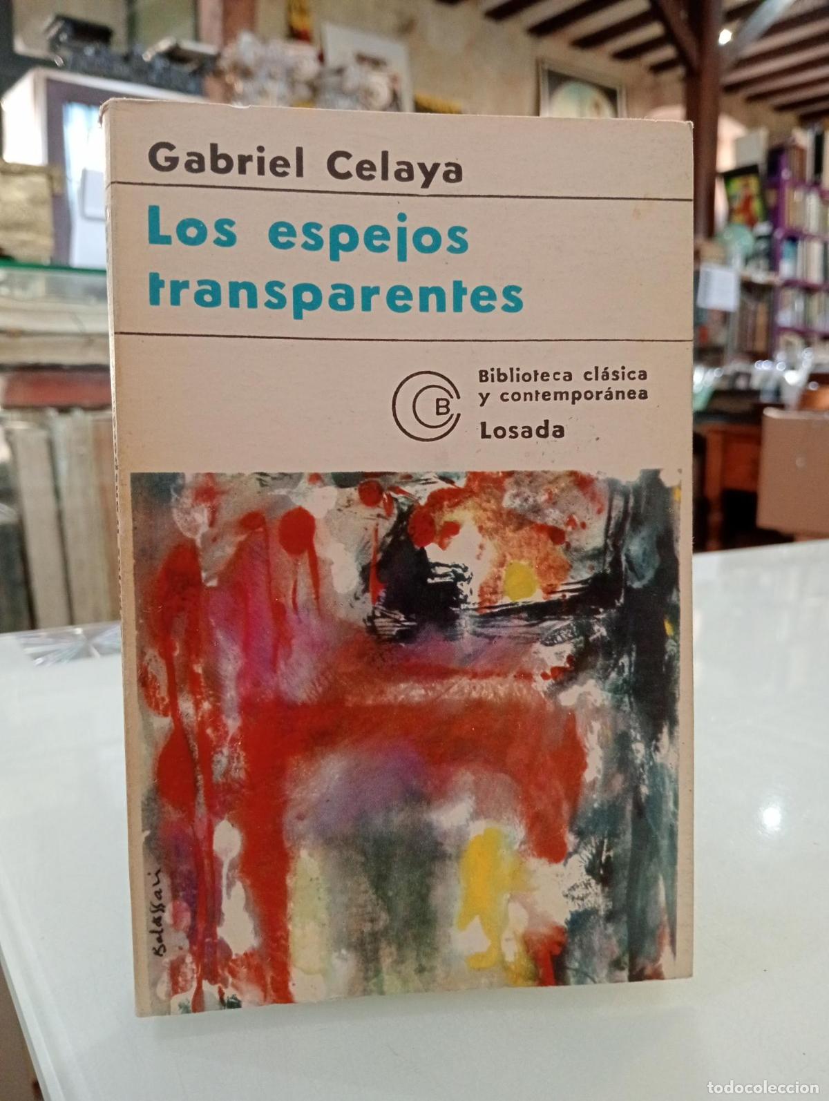 Libros de segunda mano: Los espejos transparentes - Celaya, Gabriel.
