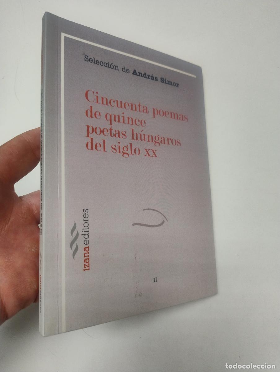 Libros de segunda mano: Cincuenta poemas de quince poetas h&uacute;ngaros del siglo XX - Simor, Andr&aacute;s