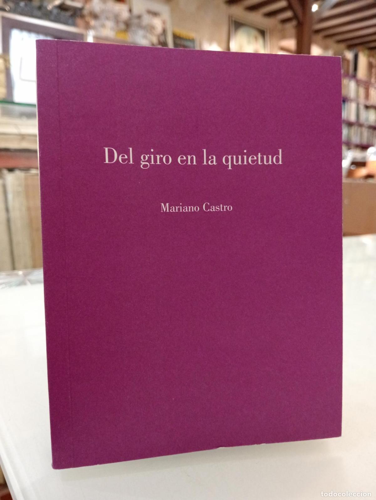 Libros de segunda mano: Del giro en la quietud - Castro, Mariano.