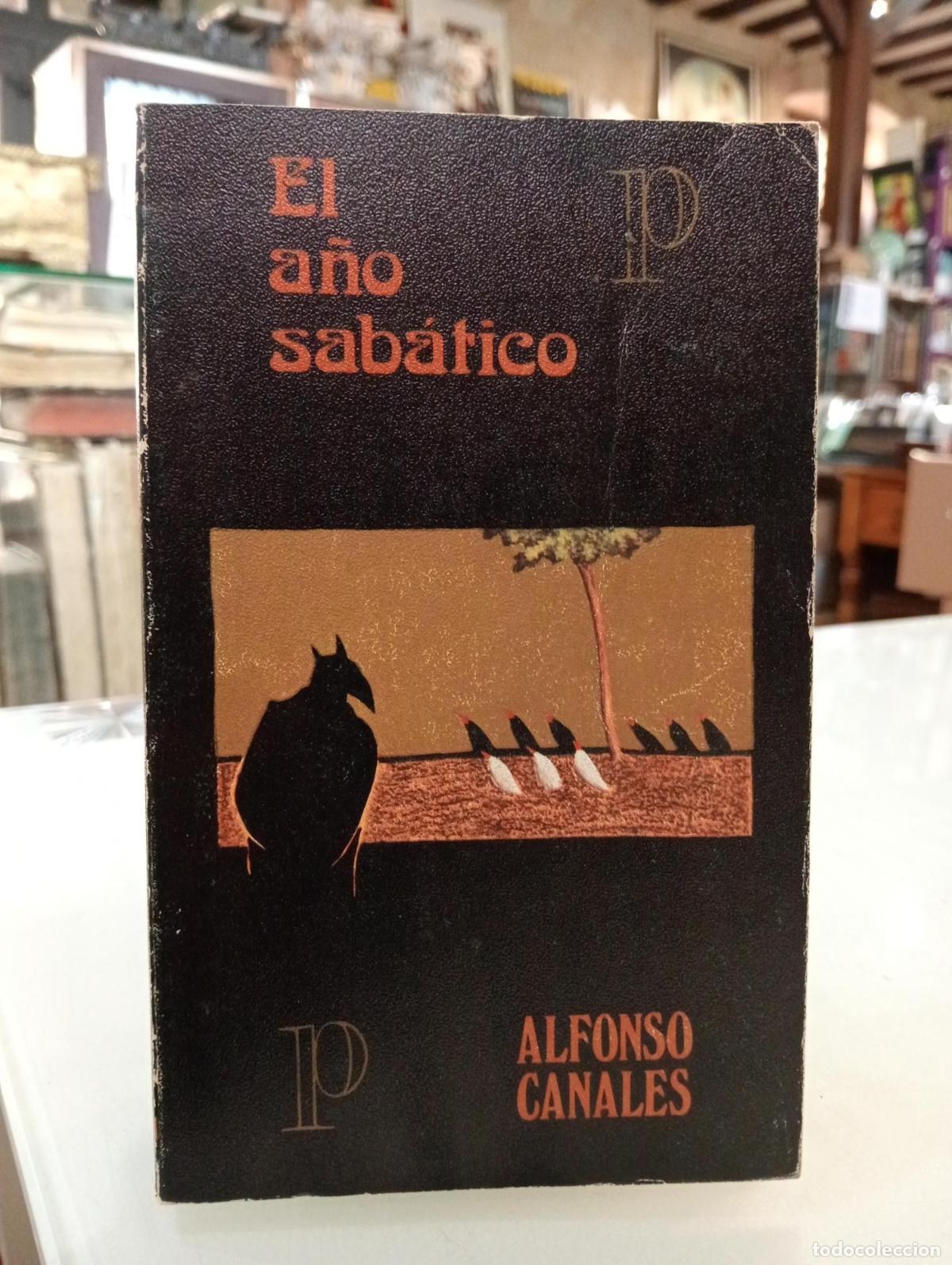 Libros de segunda mano: El a&ntilde;o sab&aacute;tico - Canales, Alfonso.