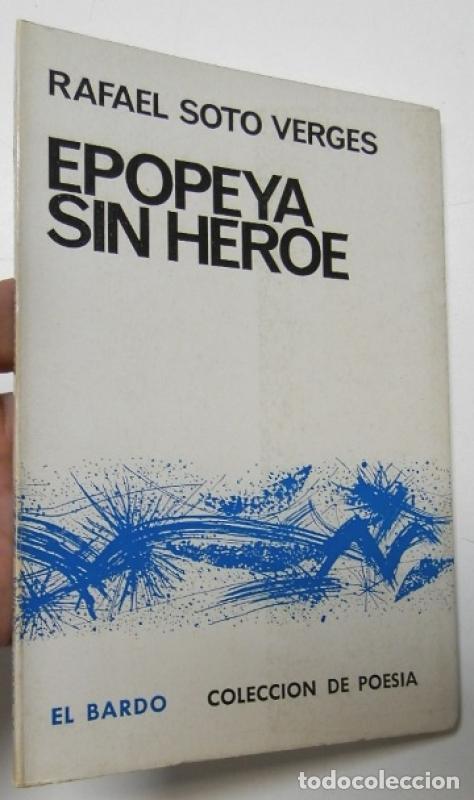 Libros de segunda mano: Epopeya sin h&eacute;roe - Soto Verg&eacute;s, Rafael