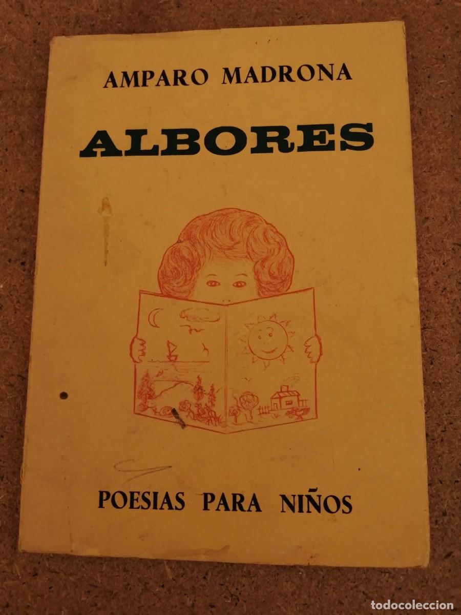 Libros de segunda mano: ALBORES, POESIA PARA NI&Ntilde;OS (AMPARO MADRONA)