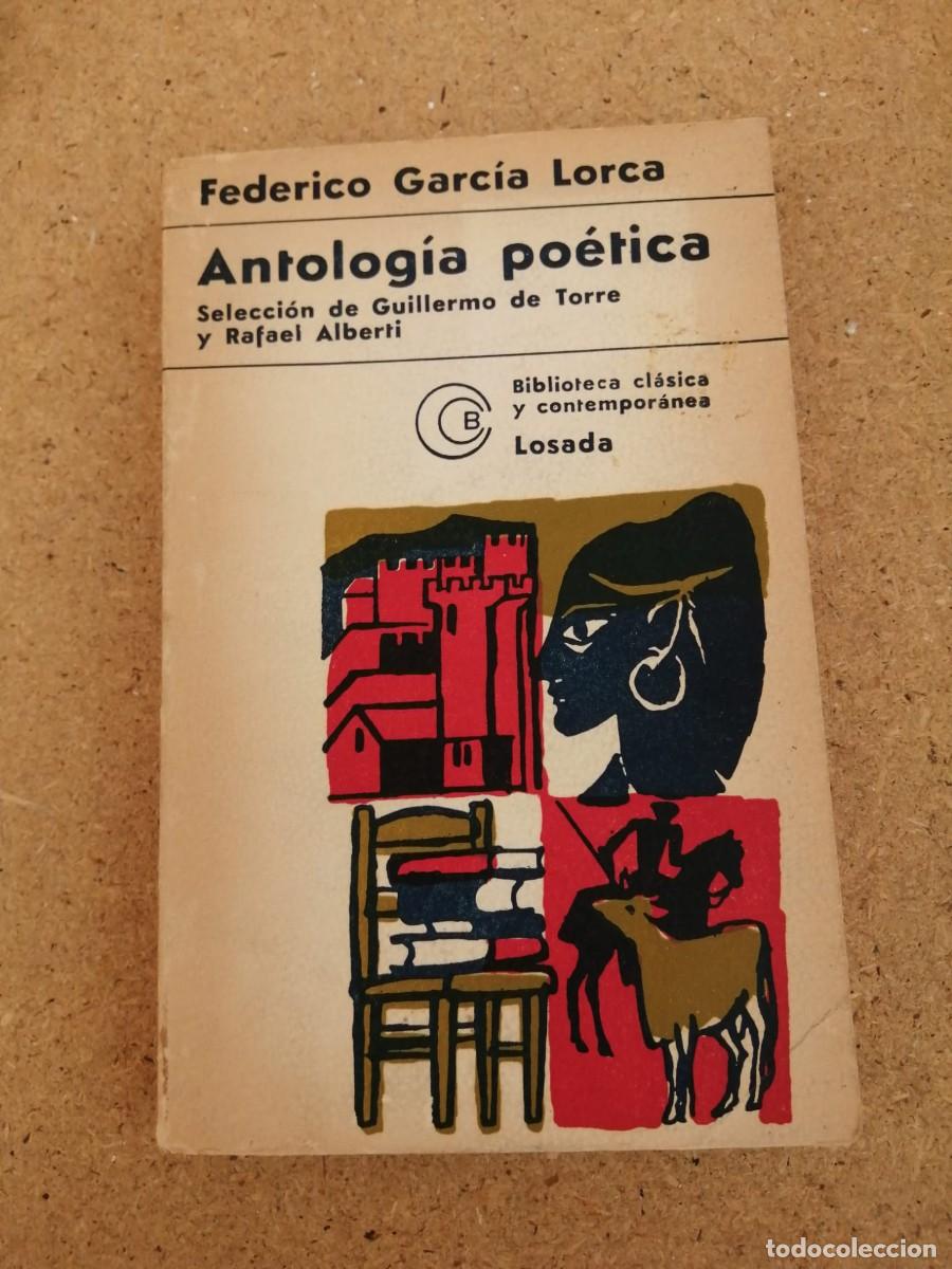 Libros de segunda mano: ANTOLOGIA POETICA (FEDERICO GARCIA LORCA) LOSADA EDIT.