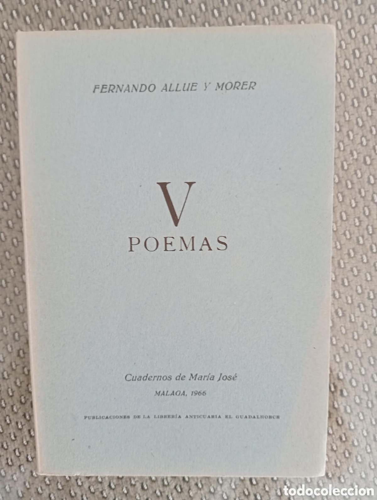 Libros de segunda mano: V poemas / Fernando Alluer y Morer. &Aacute;ngel Caffarena, ed. Librer&iacute;a Anticuaria El Guadalhorce