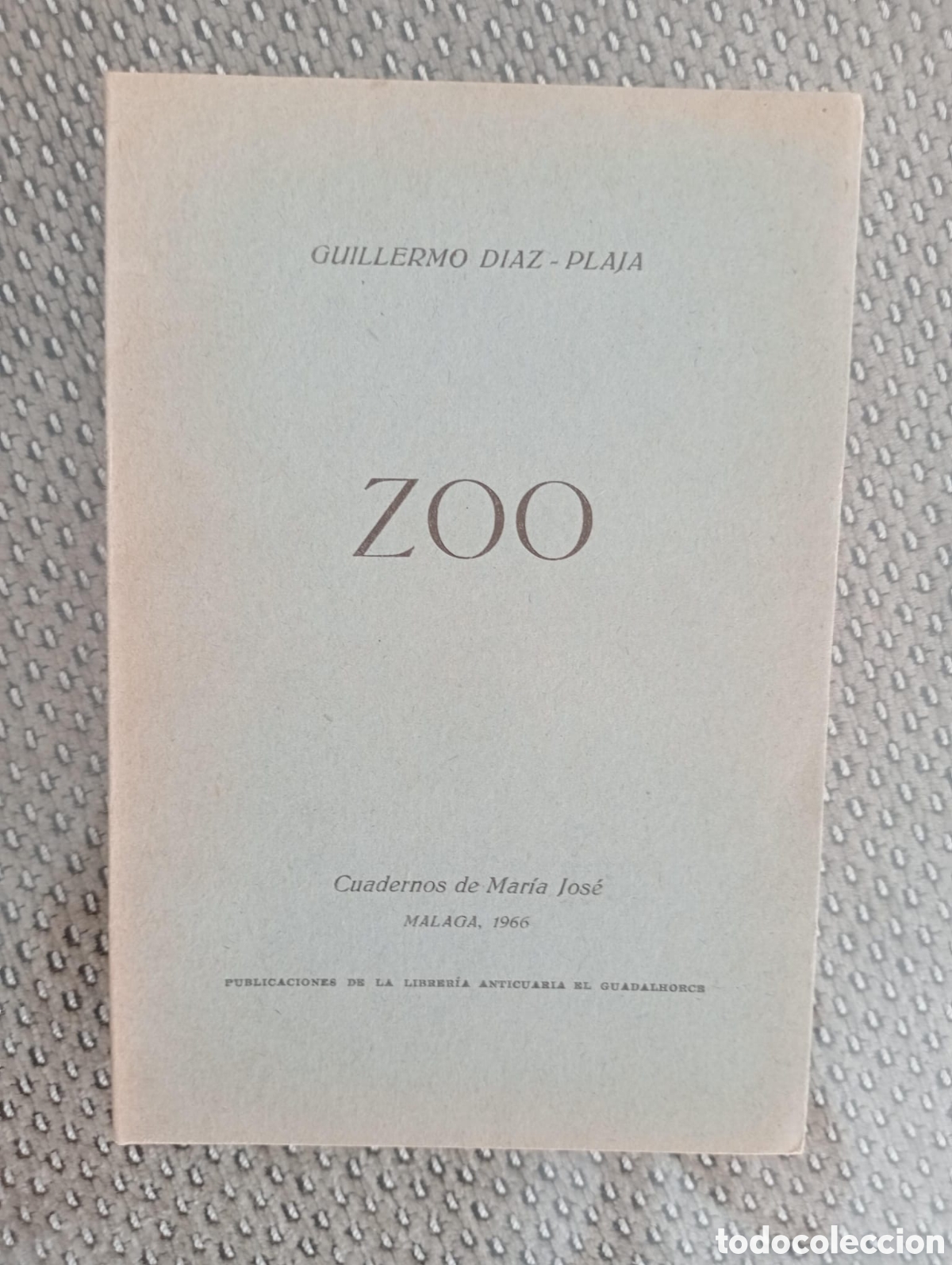 Libros de segunda mano: Zoo / Guillermo D&iacute;az Plaja. &Aacute;ngel Caffarena, ed. Librer&iacute;a Anticuaria El Guadalhorce