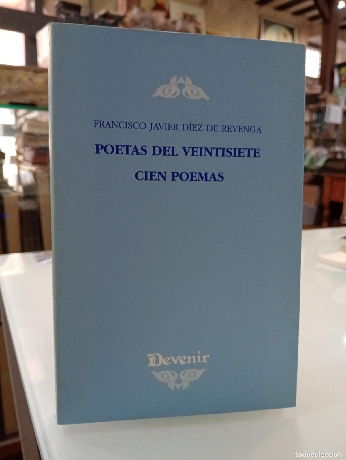 Libros de segunda mano: Poetas del veintisiete. Cien poemas - D&iacute;ez De Revenga, Fracisco Javier.