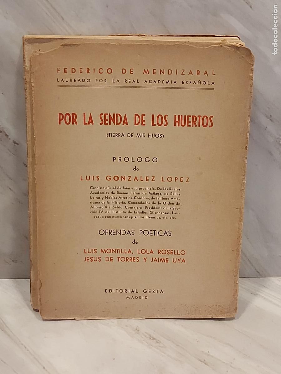 Libros de segunda mano: POR LA SENDA DE LOS HUERTOS | FEDERICO DE MENDIZ&Aacute;BAL | DEDICATORIA AUT&Oacute;GRAFA | GESTA-1963