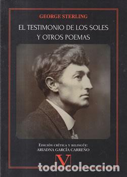 Libros de segunda mano: El testimonio de los soles y otros poemas - George Sterling