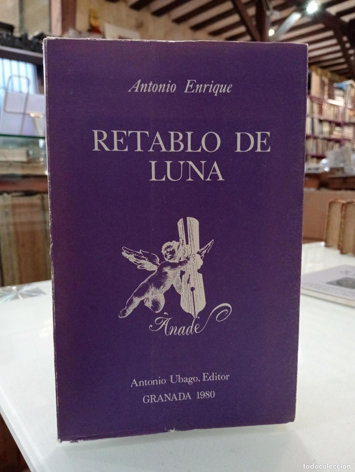 Libros de segunda mano: Retablo de luna - Enrique, Antonio.