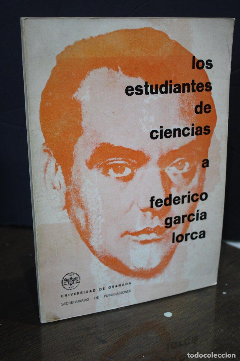Second hand books: Los estudiantes de ciencias a Federico Garc&iacute;a Lorca. - Vv. Aa.