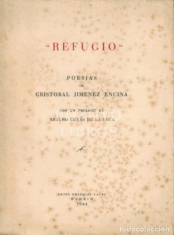 Libros de segunda mano: JIM&Eacute;NEZ ENCINA, Crist&oacute;bal. Refugio. Poes&iacute;as. Pr&oacute;logo de Arturo Cuy&aacute;s de la Vega.