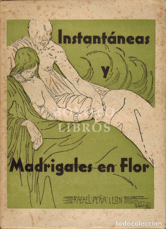 Libros de segunda mano: PE&Ntilde;A LE&Oacute;N, Rafael. Instant&aacute;neas y madrigales en flor. Cr&iacute;tica de personalidades en verso
