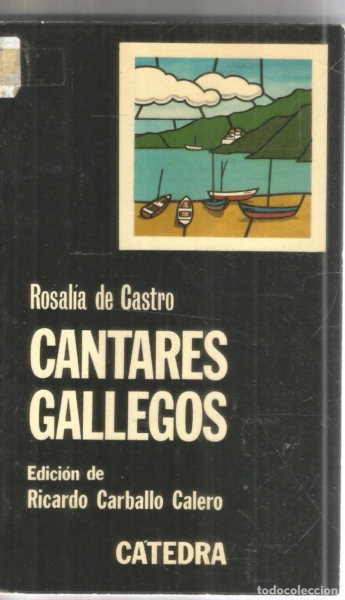 Libros de segunda mano: ROSALIA DE CASTRO. CANTARES GALLEGOS. CATEDRA