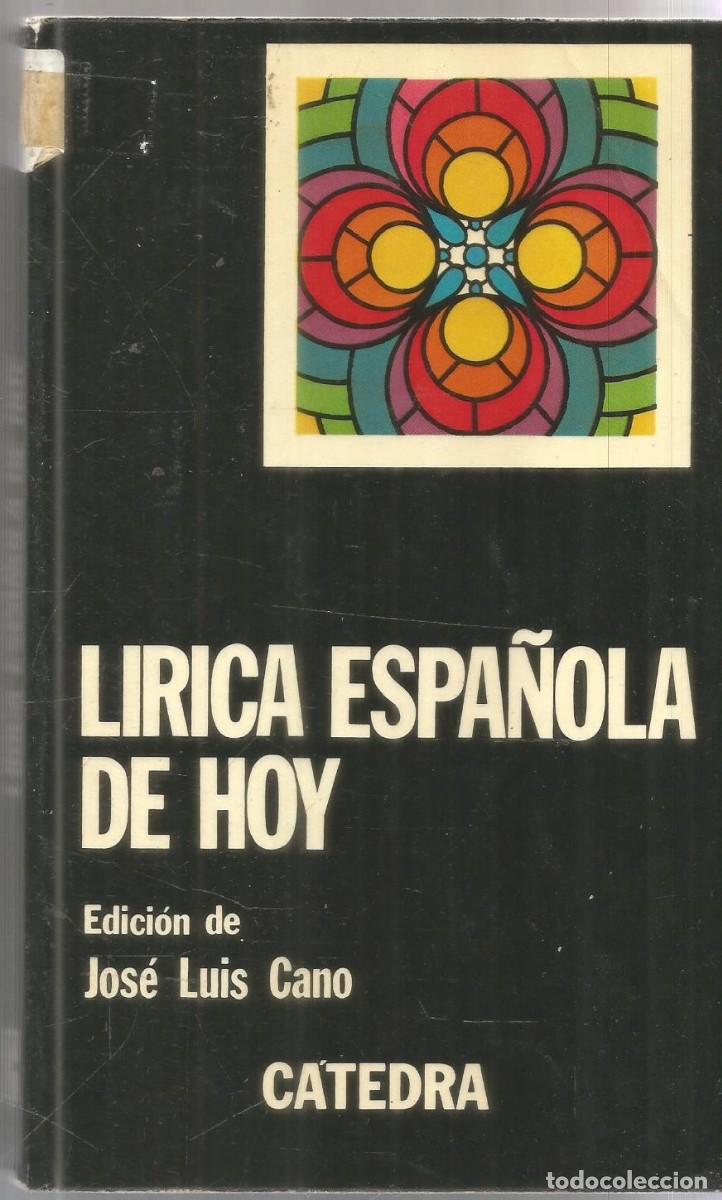 Libros de segunda mano: LIRICA ESPA&Ntilde;OLA DE HOY. CATEDRA