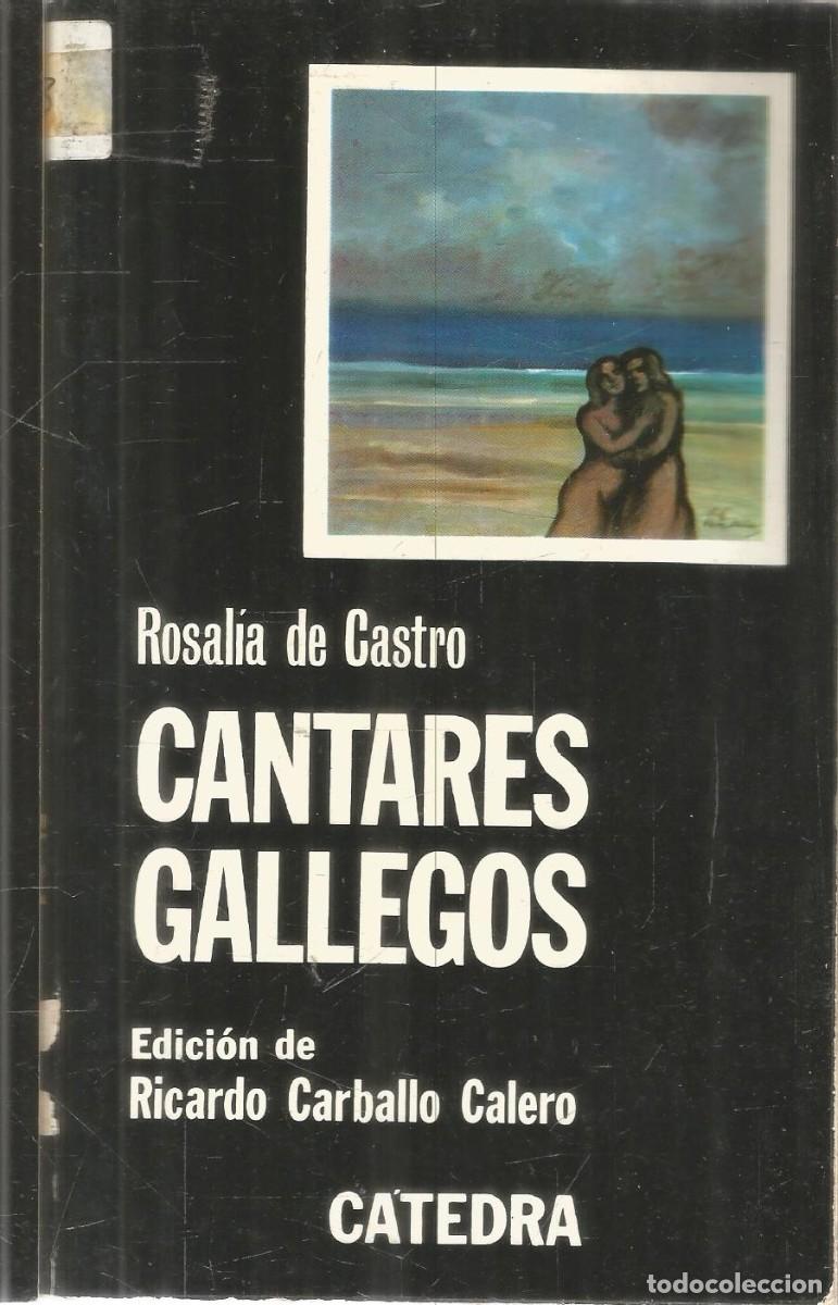 Libros de segunda mano: ROSALIA DE CASTRO. CANTERES GALLEGOS. CATEDRA