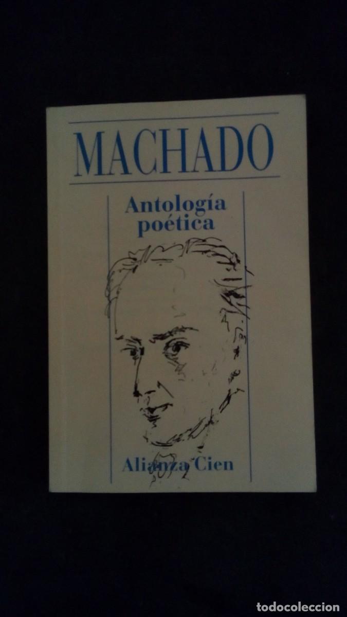 Libros de segunda mano: ANTONIO MACHADO Antologia poetica ( ALIANZA CIEN )-BUEN ESTADO