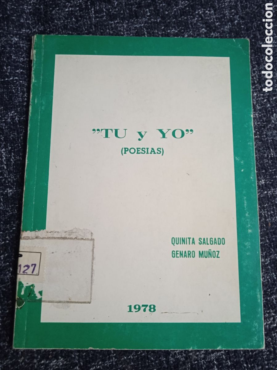 Libros de segunda mano: TU YO ( POESIAS ) / QUINITA SALGADO - GENARO MU&Ntilde;OZ 1978
