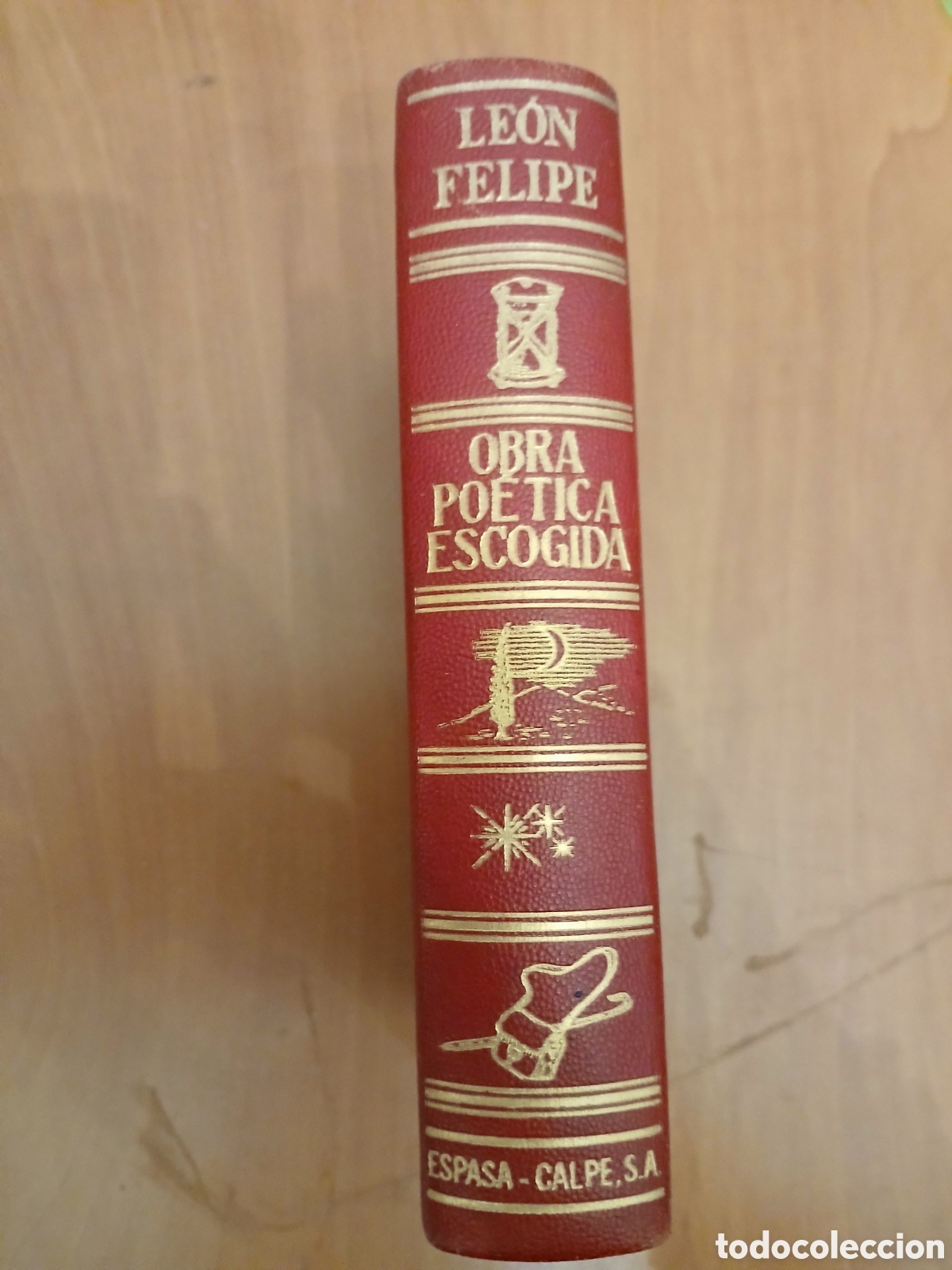 Libros de segunda mano: Obra Po&eacute;tica Escogida. Le&oacute;n Felipe.