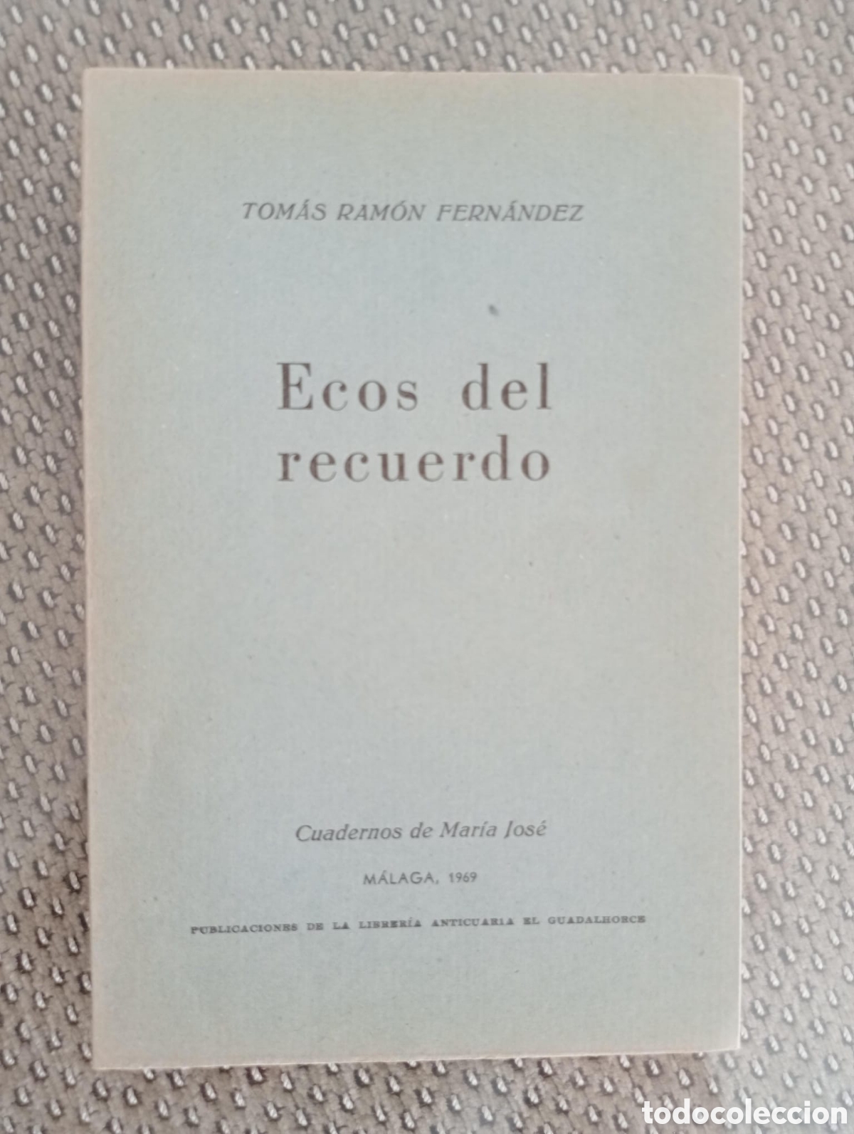 Libros de segunda mano: Ecos del recuerdo / Tom&aacute;s Ram&oacute;n Fern&aacute;ndez. &Aacute;ngel Caffarena, ed. Librer&iacute;a Anticuaria El Guadalhorce