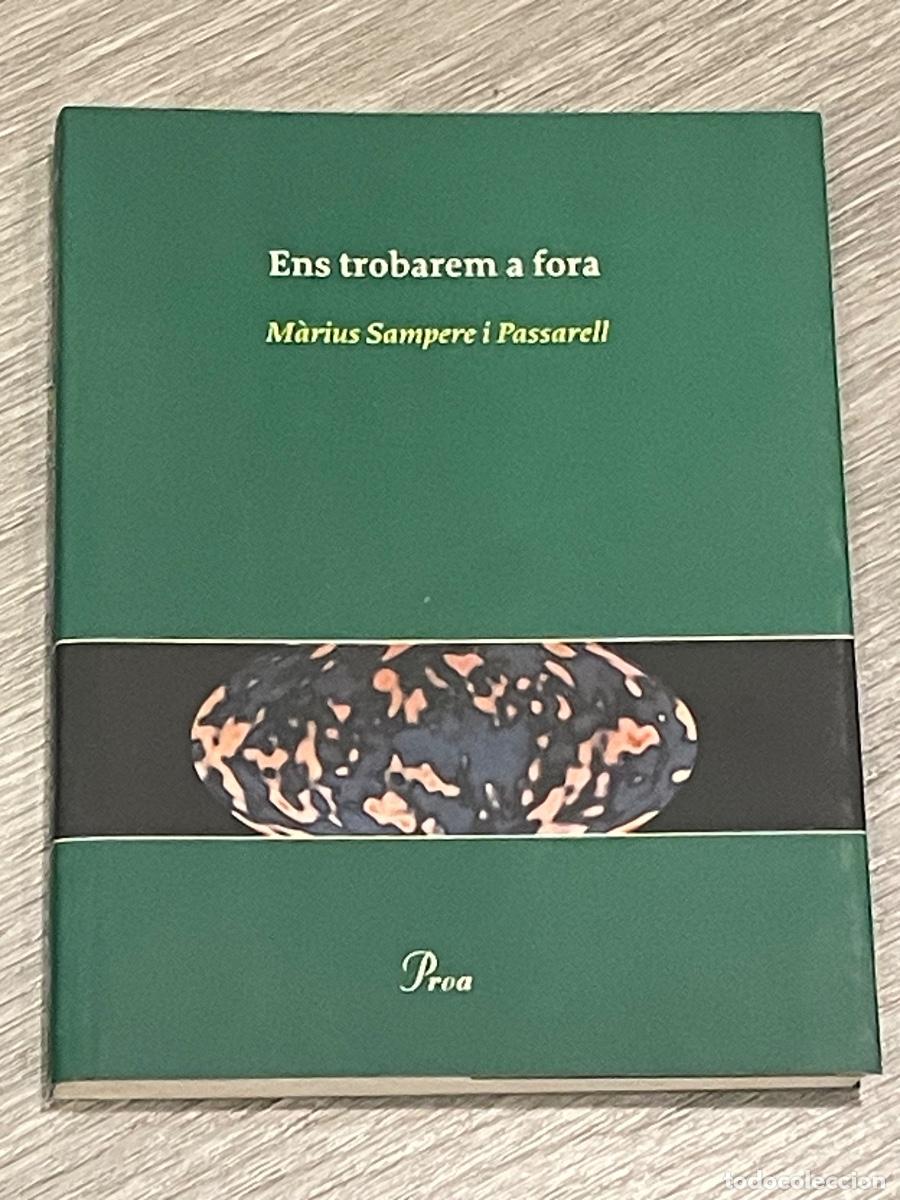 Gebrauchte B&uuml;cher: MARIUS SAMPERE I PASSARELL - ENS TROBAREM A FORA - ED.PROA 1A.ED. 2006