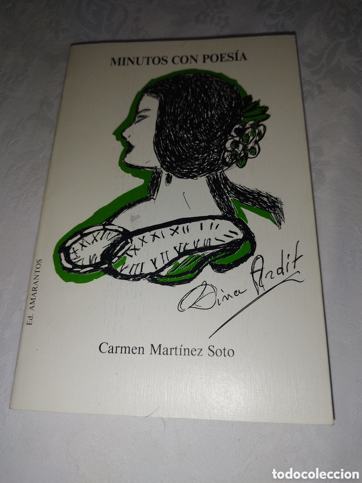 Libros de segunda mano: CARMEN MARTINEZ SOTO: MINUTOS CON POESIA. ED. AMARANTOS, 1992 PRIMERA EDICION.