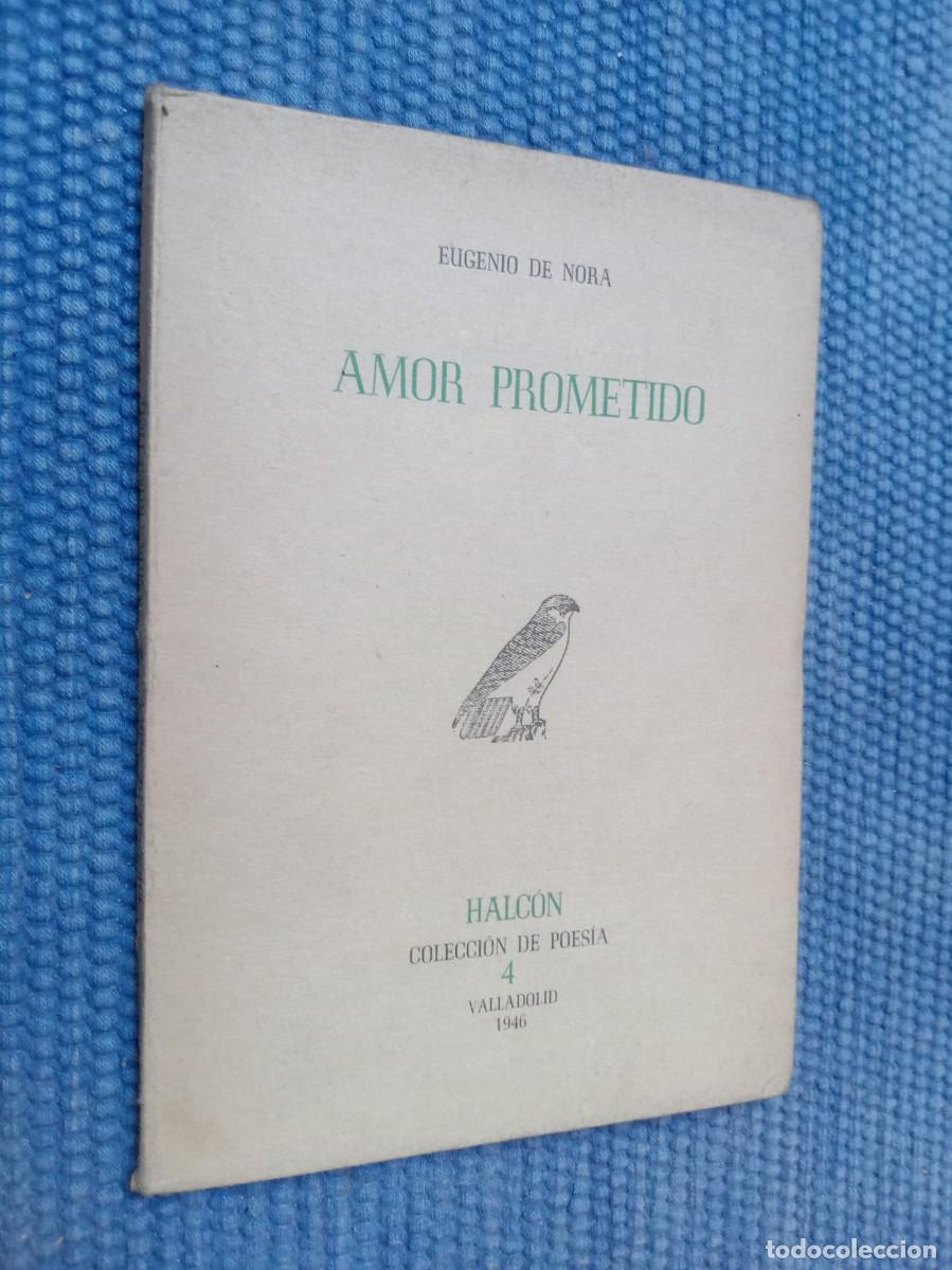 Libros de segunda mano: Nora, Eugenio de: Amor prometido