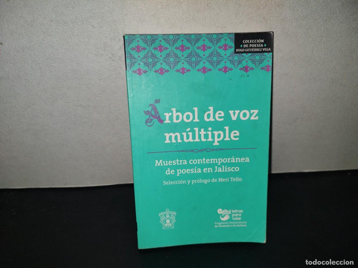 Libros de segunda mano: 196- &Aacute;rbol De Voz M&uacute;ltiple. Muestra Contempor&aacute;nea De Poes&iacute;a En Jalisco. Universidad De Guadalajara
