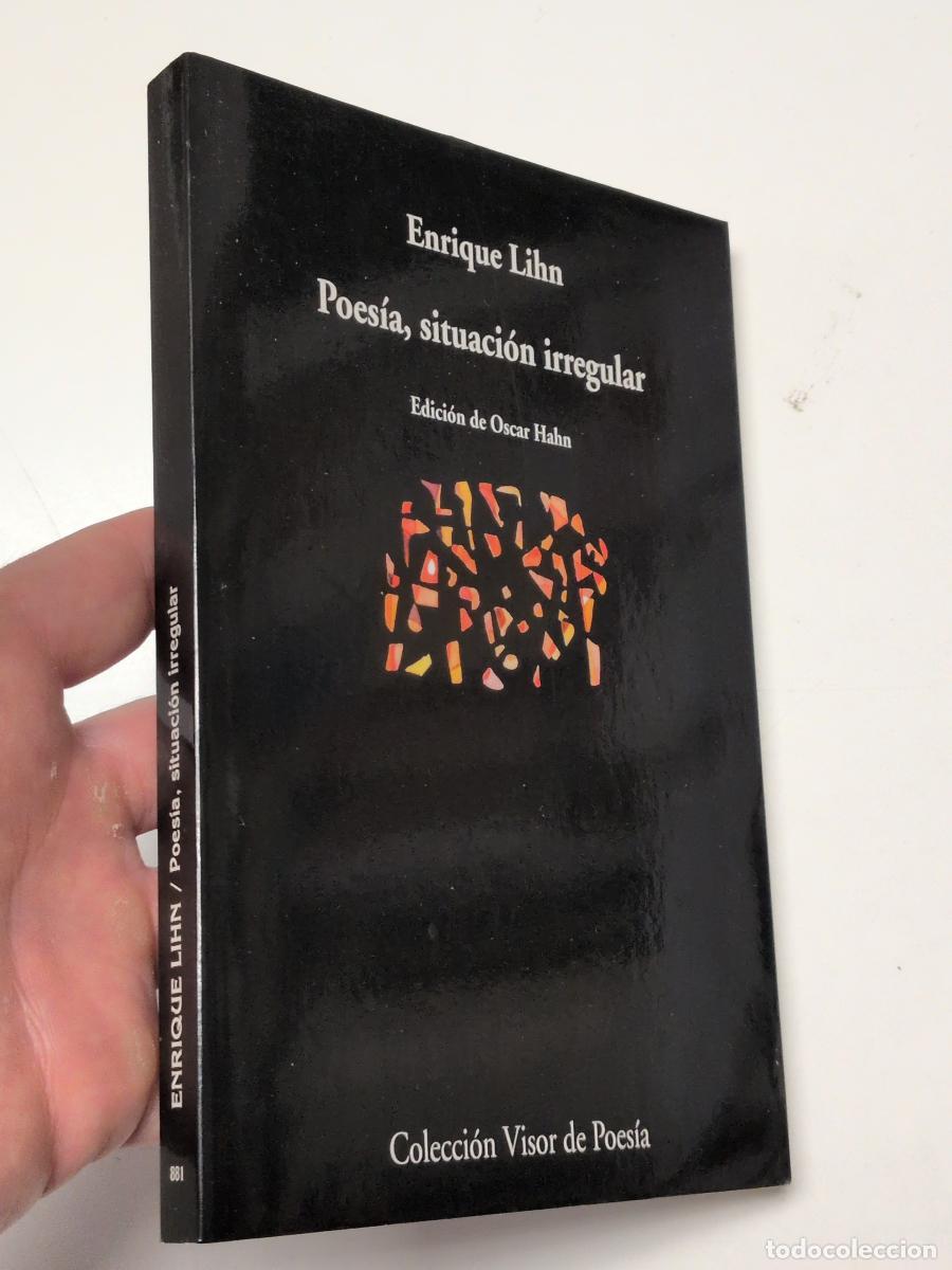 Livres d'occasion: Poes&iacute;a, situaci&oacute;n irregular - Lihn, Enrique