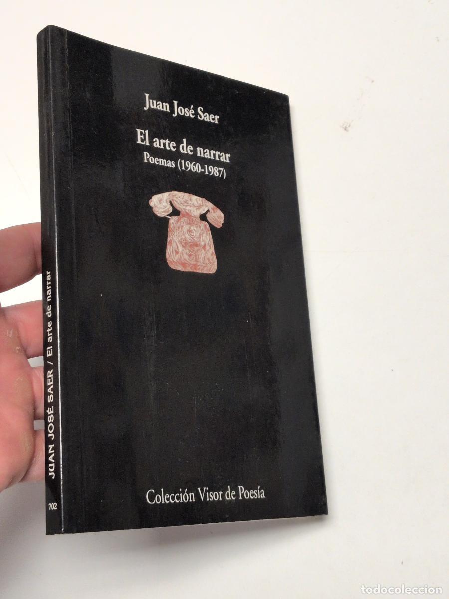 Libros de segunda mano: El arte de narrar - Juan Jos&eacute; Saer