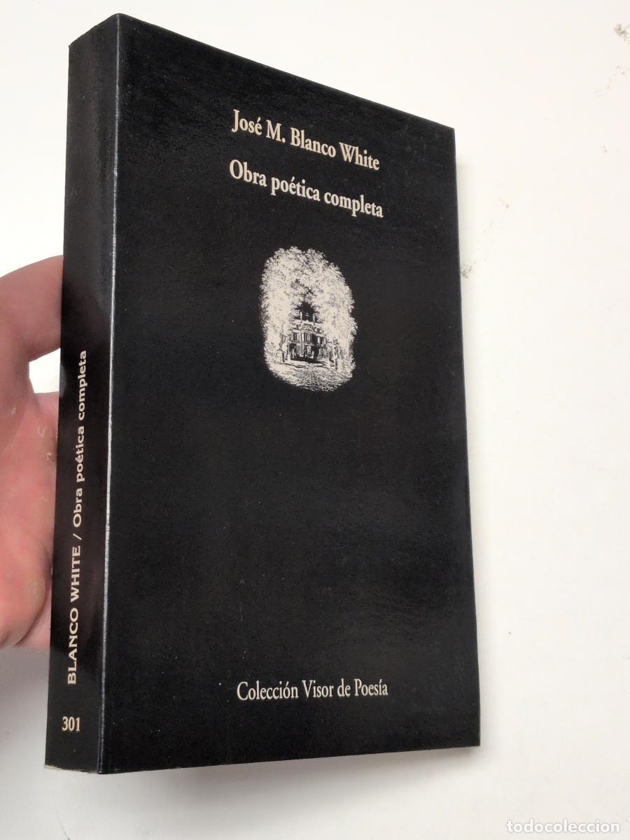 Libros de segunda mano: Obra po&eacute;tica completa - Jos&eacute; M. Blanco White