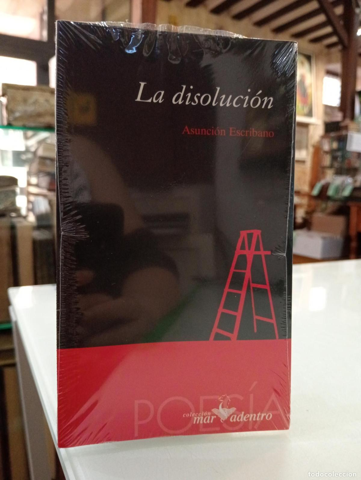 Libros de segunda mano: La disoluci&oacute;n - Escribano, Asunci&oacute;n.