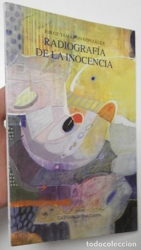 Libros de segunda mano: Radiograf&iacute;a de la inocencia - Tamargo Gonz&aacute;lez, Jorge