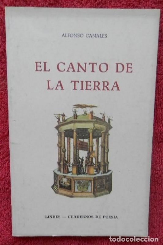 Libros de segunda mano: El canto de la tierra - Canales, Alfonso