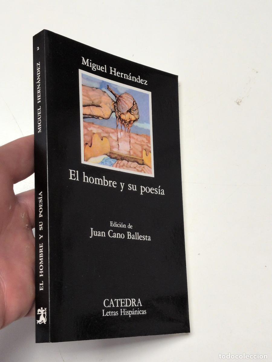 Libros de segunda mano: El hombre y su poes&iacute;a - Miguel Hern&aacute;ndez