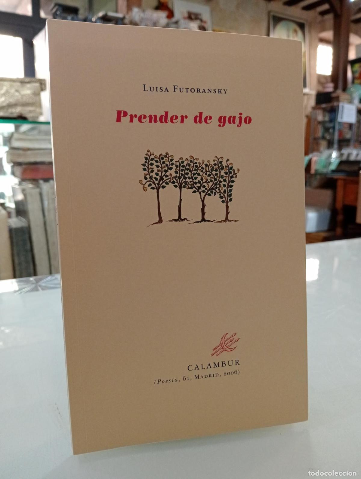 Libros de segunda mano: Prender de gajo - Futoransky, Luisa.