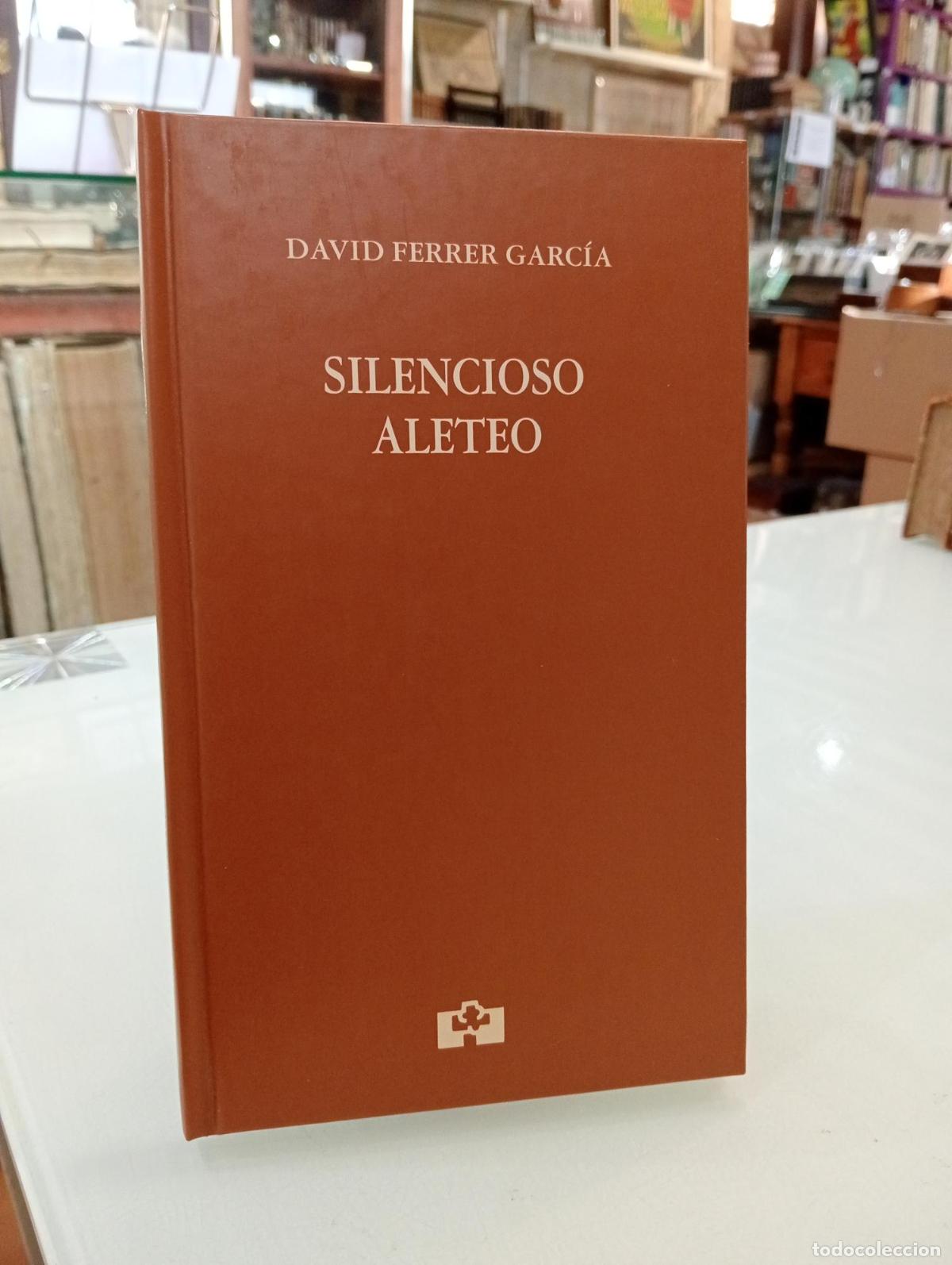 Libros de segunda mano: Silencioso aleteo - Ferrer Garc&iacute;a, David.