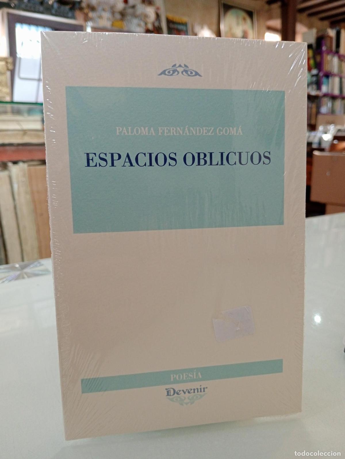 Libros de segunda mano: Espacios oblicuos - Fern&aacute;ndez Gom&aacute;, Paloma.