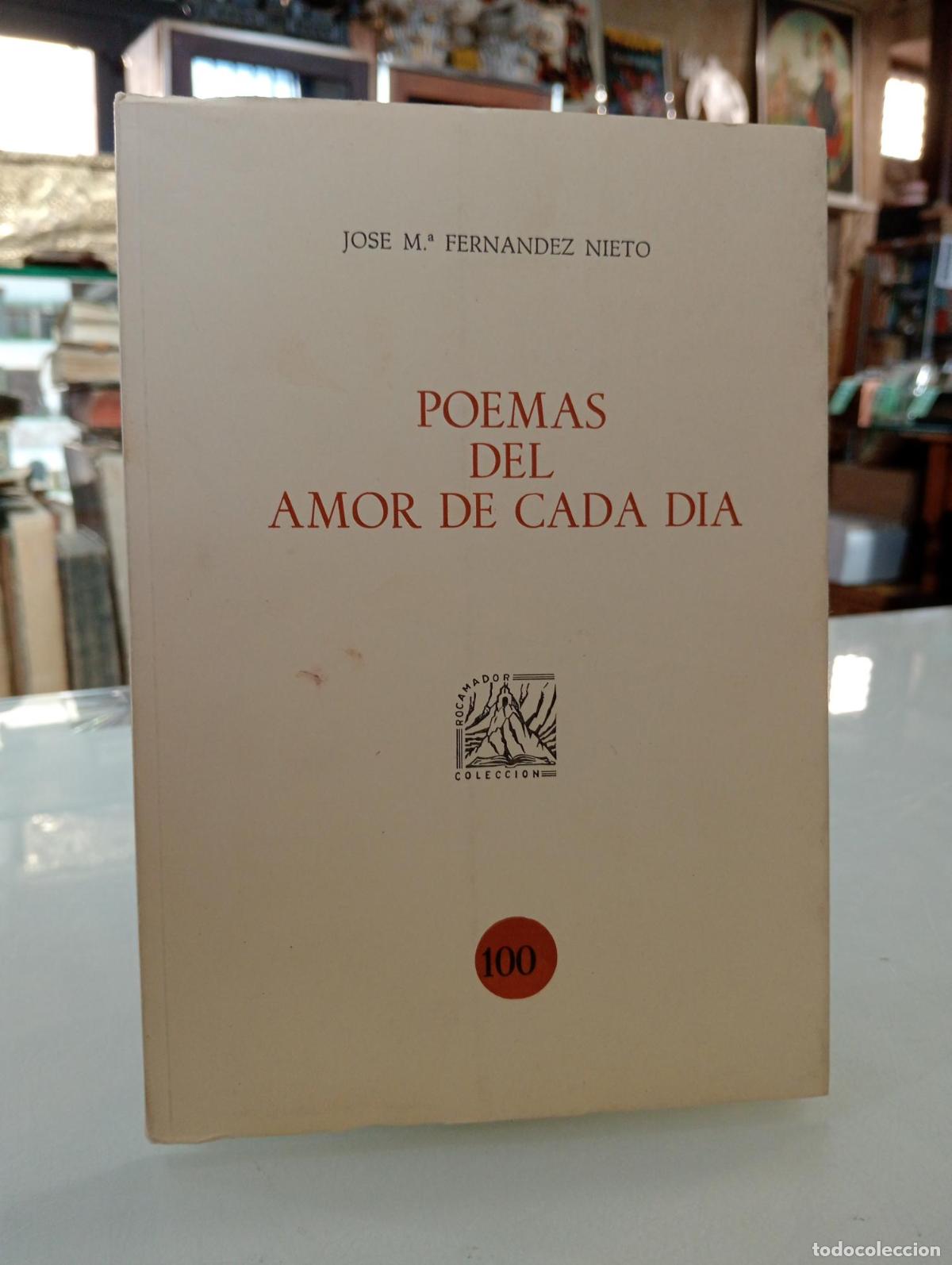 Libros de segunda mano: Poemas del amor de cada d&iacute;a - Fern&aacute;ndez Nieto, Jos&eacute; M&ordf;.
