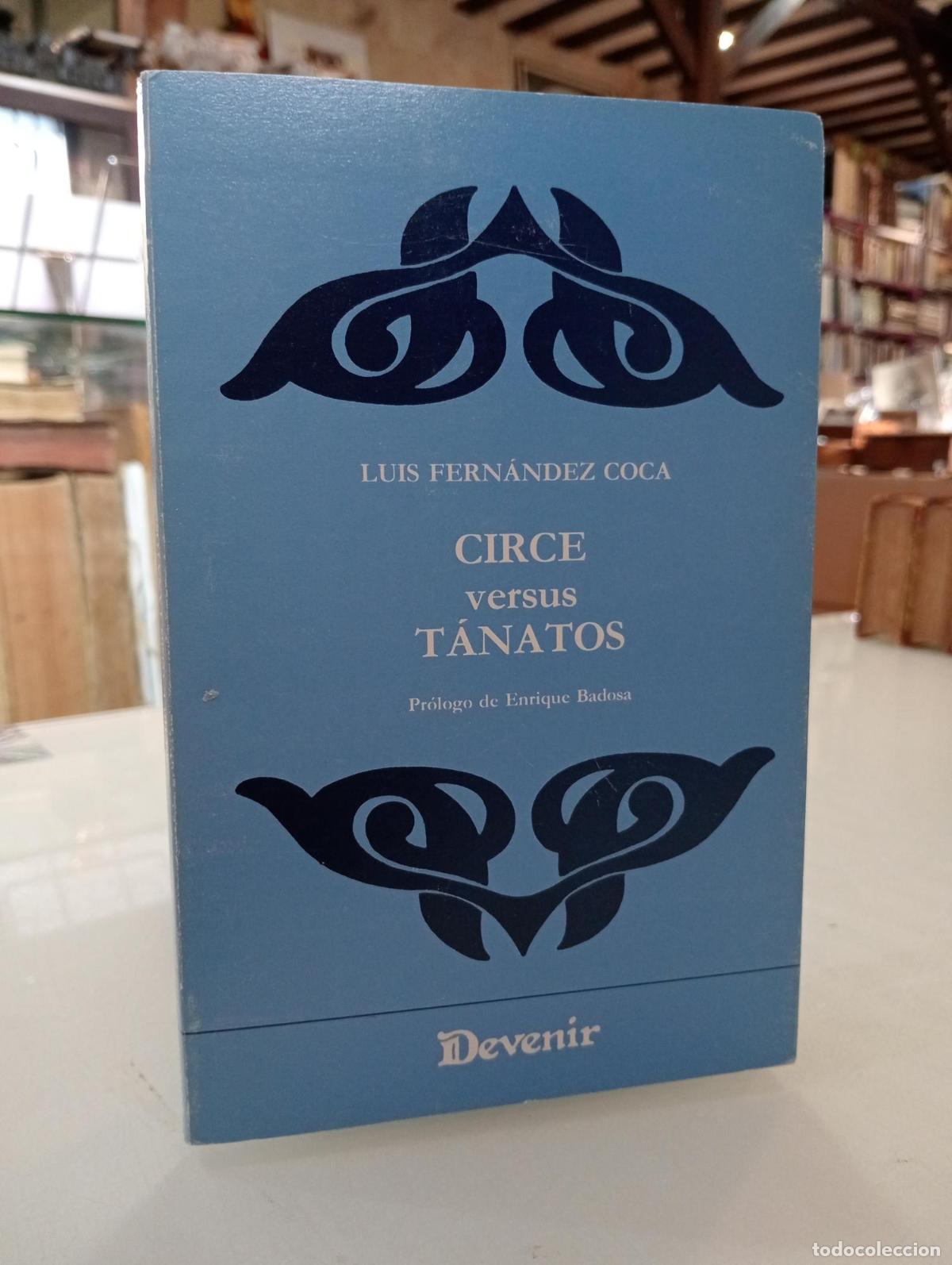 Libros de segunda mano: Circe versus T&aacute;natos - Fern&aacute;ndez Coca, Luis.