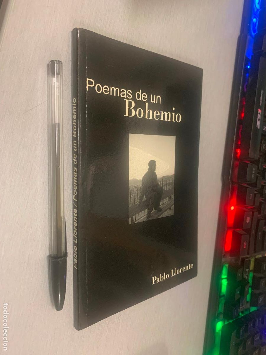 Libros de segunda mano: POEMAS DE UN BOHEMIO / PABLO LLORENTE / PETRER 2005