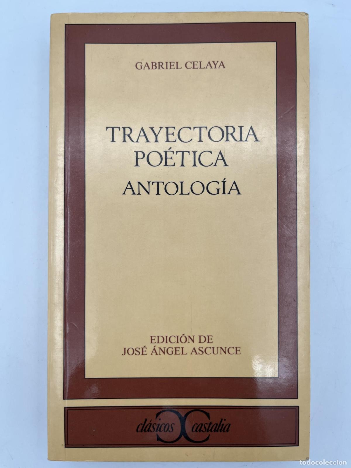 Libros de segunda mano: Trayectoria po&eacute;tica. Antolog&iacute;a - Gabriel Celaya
