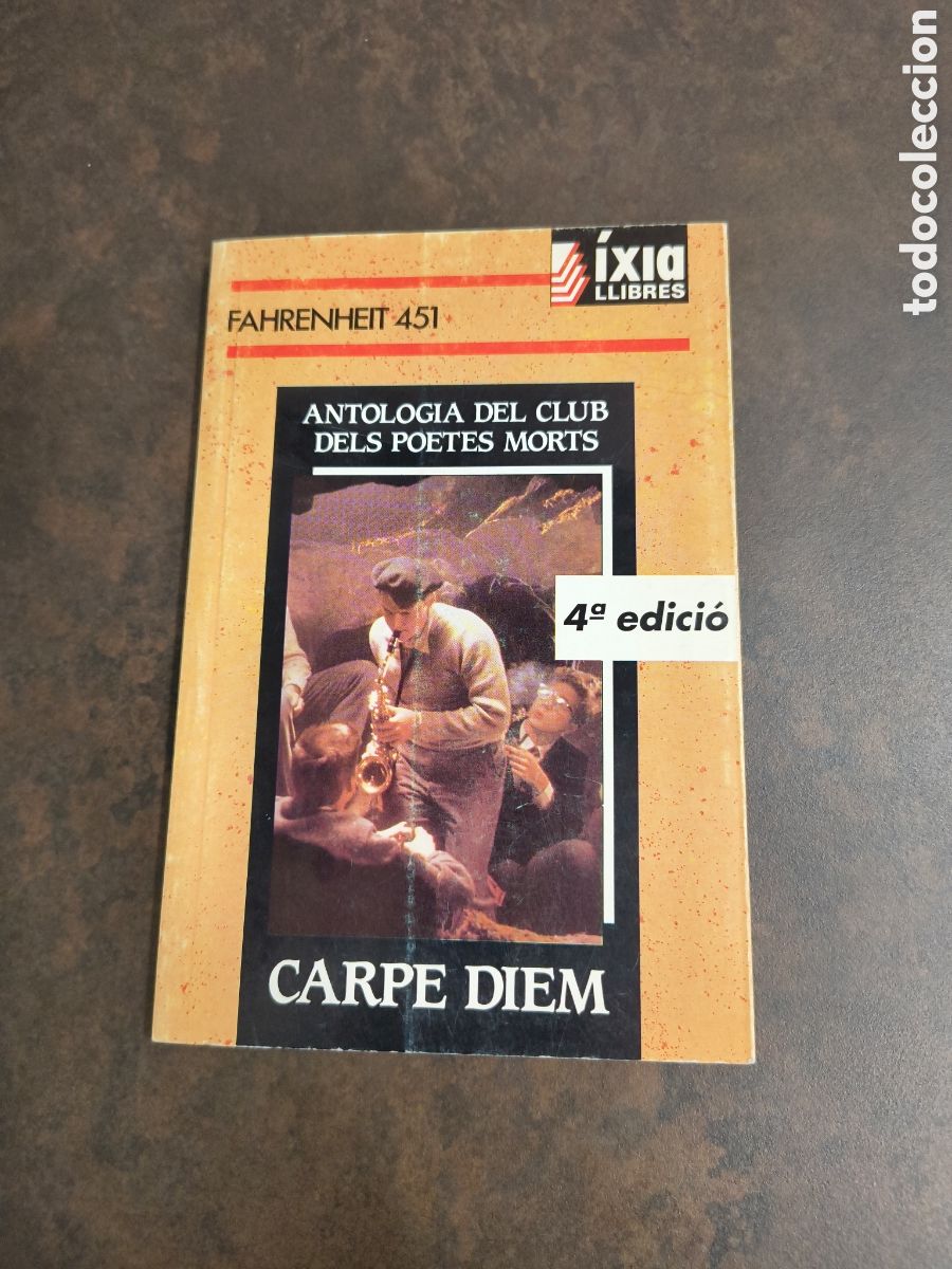 Libros de segunda mano: CARPE DIEM. ANTOLOGIA DEL CLUB DELS POETES MORTS (IXIA LLIBRES)