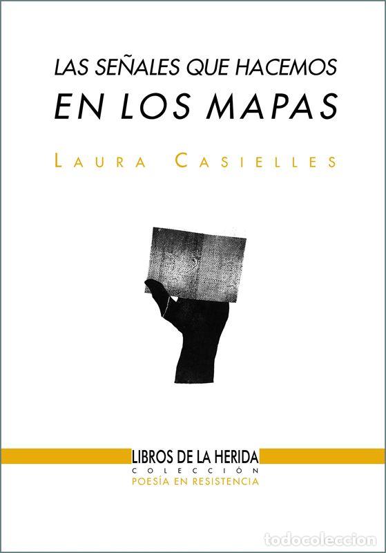 Libros de segunda mano: Las se&ntilde;ales que hacemos en los mapas. - Casielles, Laura.