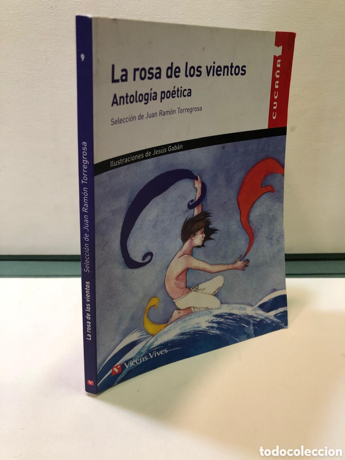Libros de segunda mano: La rosa de los vientos. Antolog&iacute;a po&eacute;tica - Juan Ram&oacute;n Torregrosa (Comp.)