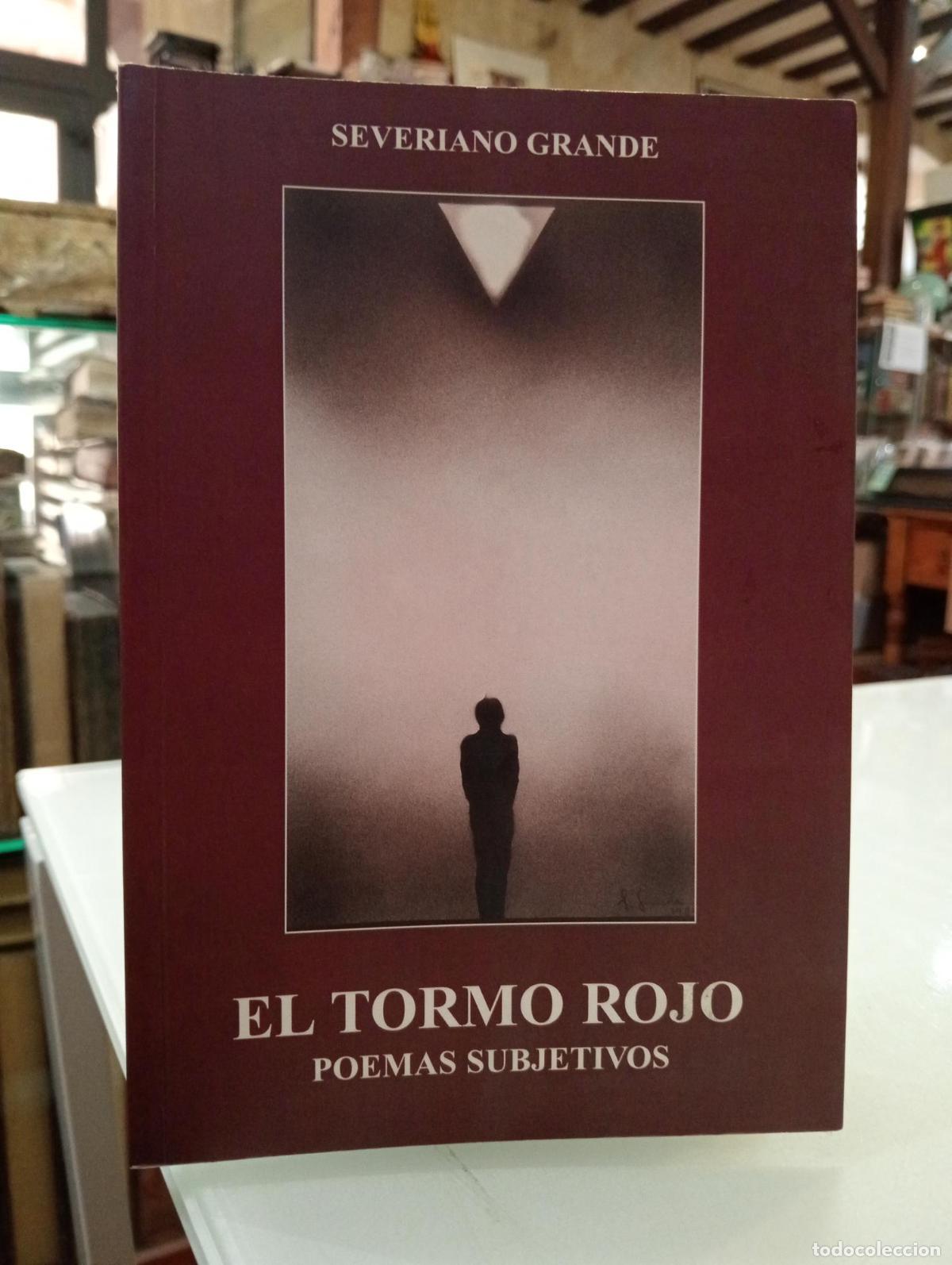 Libros de segunda mano: El tormo rojo. Poemas subjetivos - Grande, Severiano.