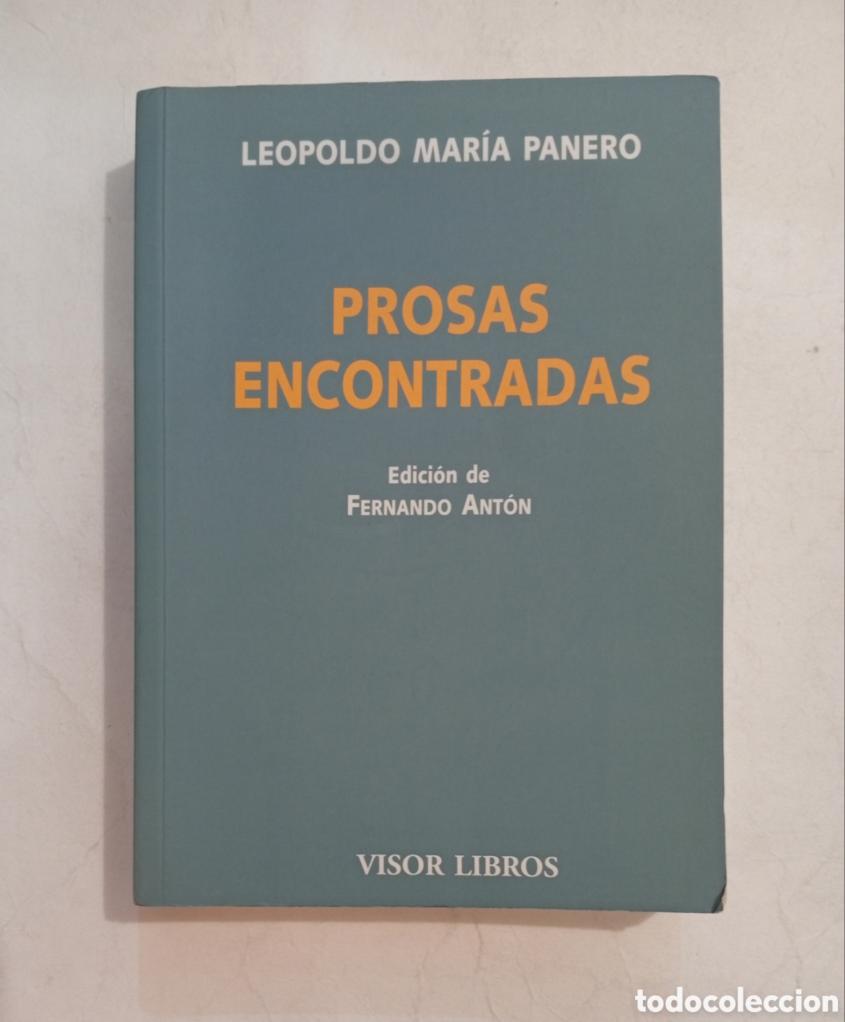 Libros de segunda mano: Prosas encontradas Leopoldo Mar&iacute;a Panero