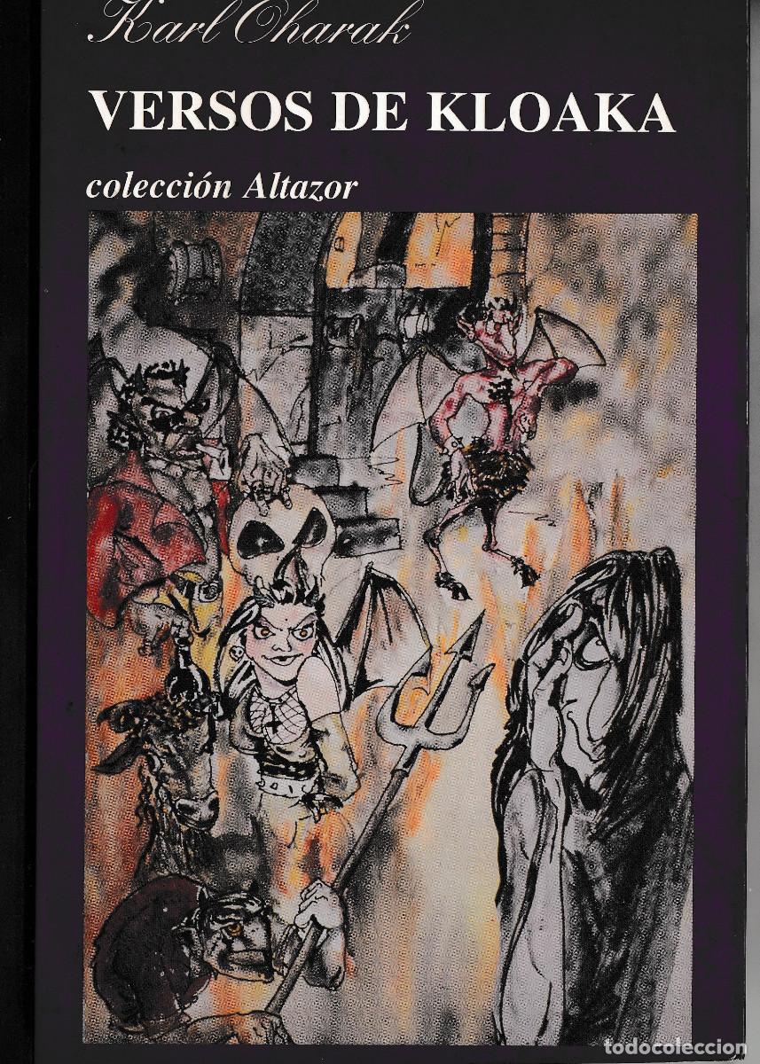 Libros de segunda mano: VERSOS DE KLOAKA. KARL OHARAK. EDICIONES ALTAZOR 1995 - Foto 1
